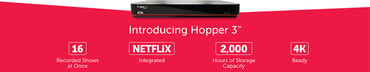Hopper 3 - Dish TV 